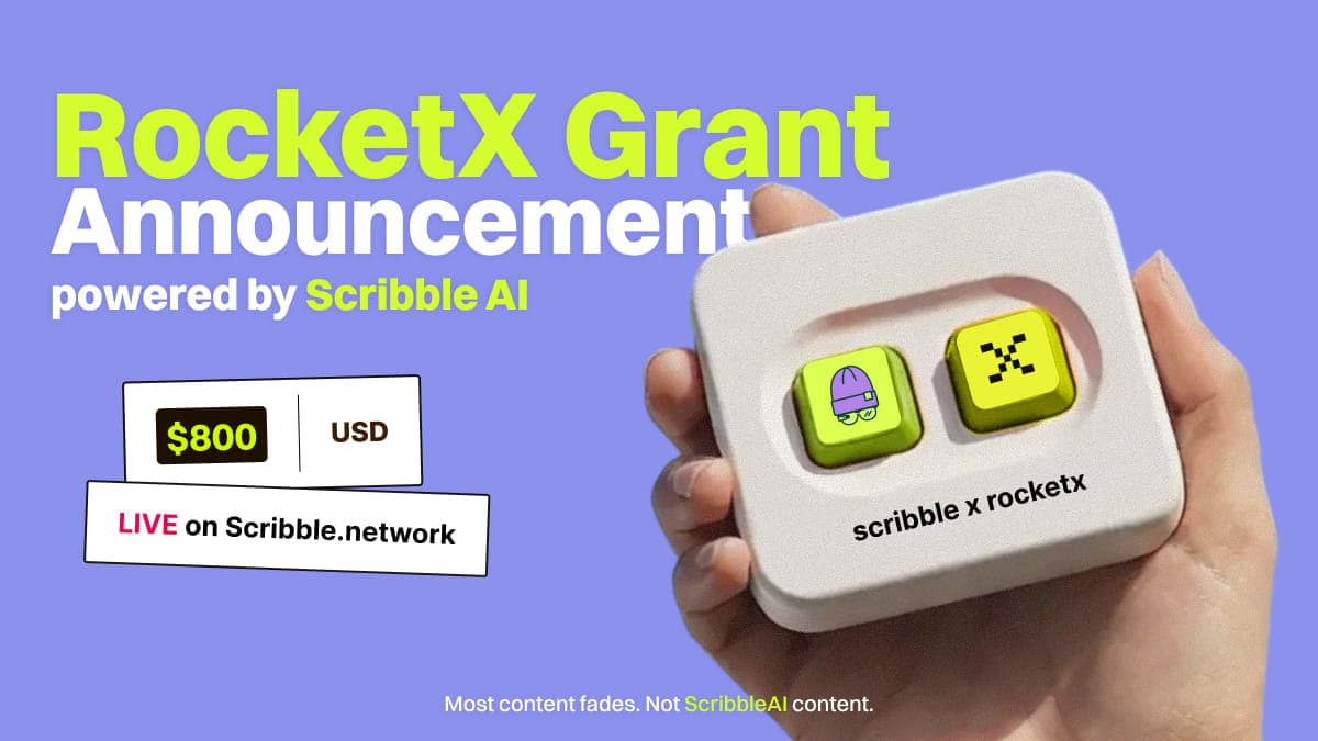 RocketX Creator Grant announcement graphic showing $800 reward, Scribble collaboration, and cross-chain swap icons representing crypto aggregation and bridging Powered by ScribbleAI