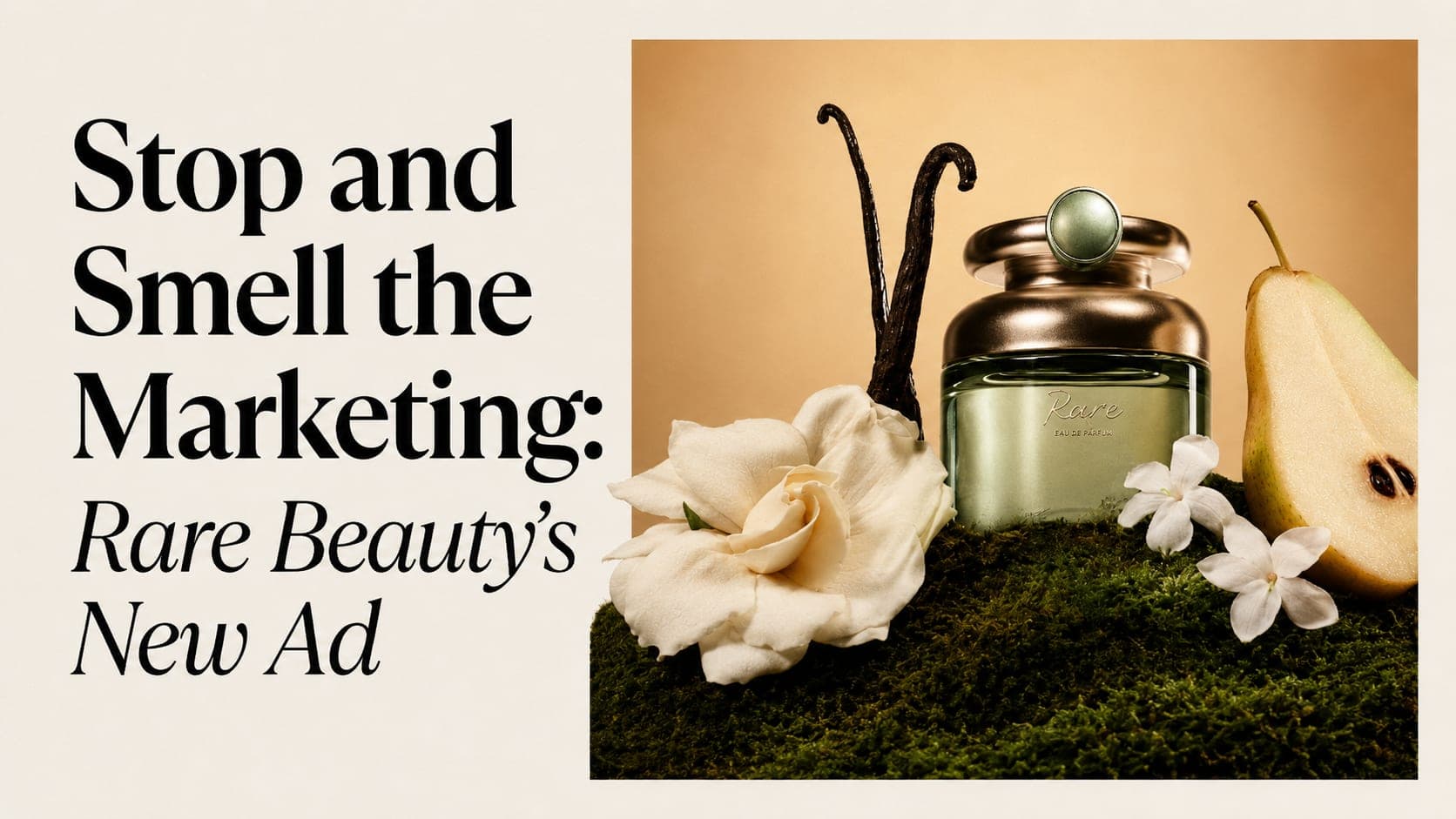Rare Beauty Rare Beginnings scented perfume billboard featuring pear, gardenia, vanilla and the fragrance bottle.
