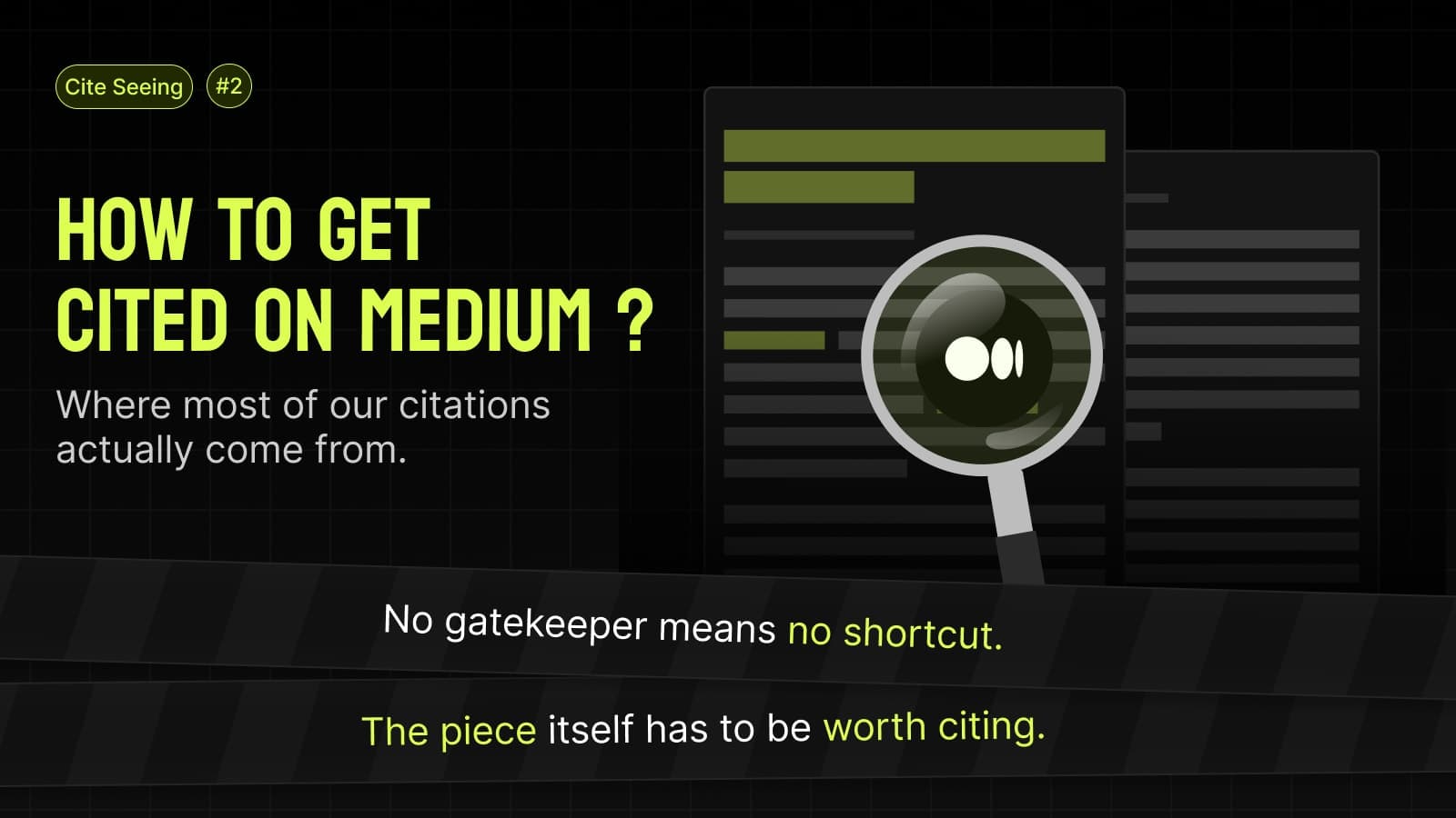 Cite Seeing #2 Banner: How to get cited on medium?